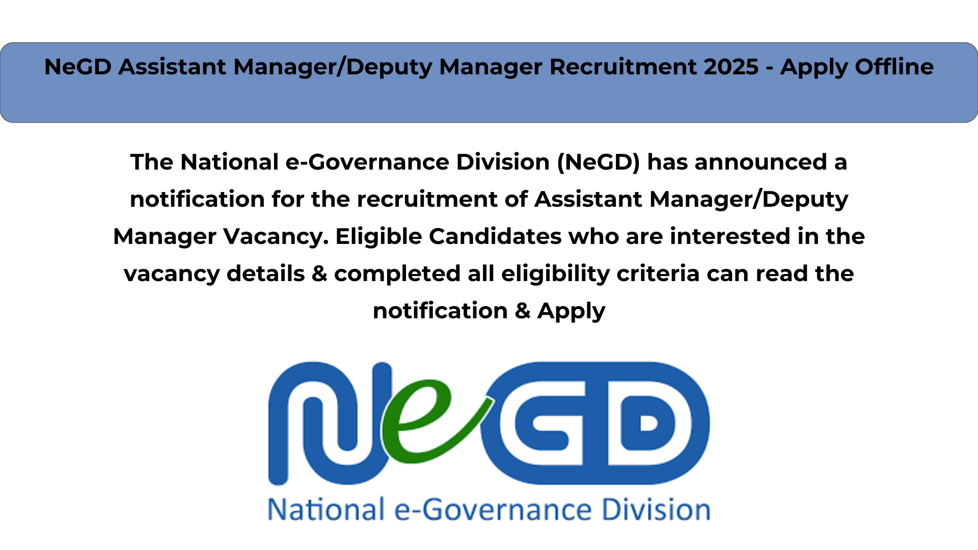 NeGD Assistant Manager/Deputy Manager Recruitment 2025 – Apply Offline