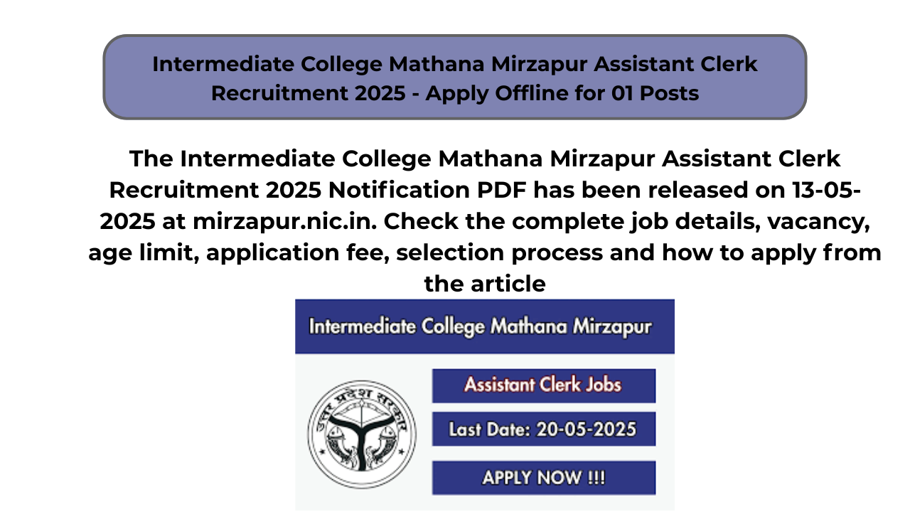 Intermediate College Mathana Mirzapur Assistant Clerk Recruitment 2025 – Apply Offline for 01 Posts