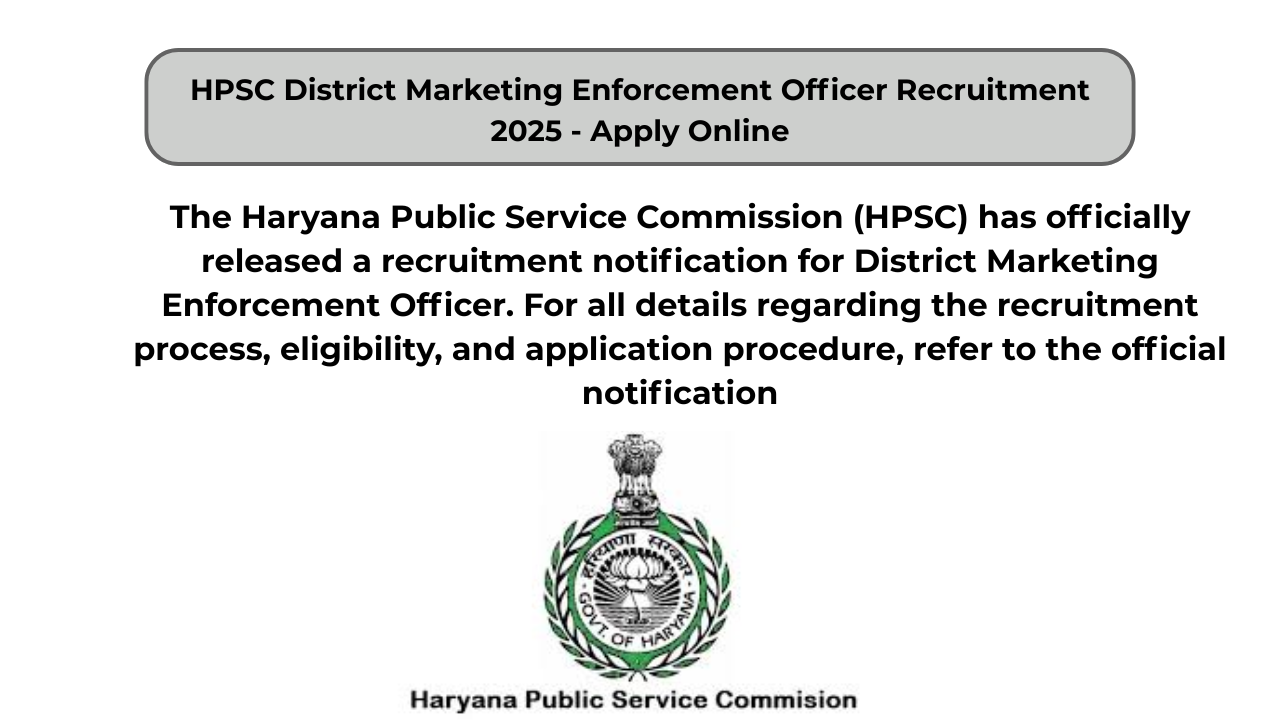 HPSC District Marketing Enforcement Officer Recruitment 2025 – Apply Online