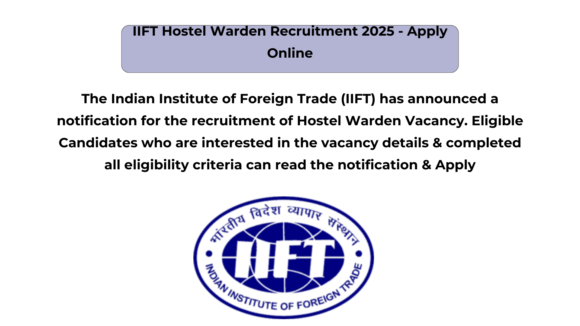 IIFT Hostel Warden Recruitment 2025 – Apply Online