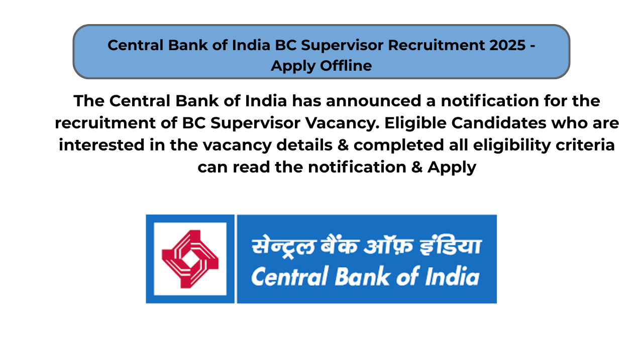 Central Bank of India BC Supervisor Recruitment 2025 – Apply Offline