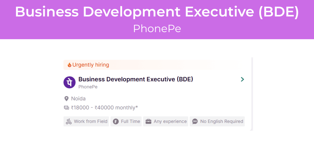 Business Development Executive (BDE) Job at PhonePe
