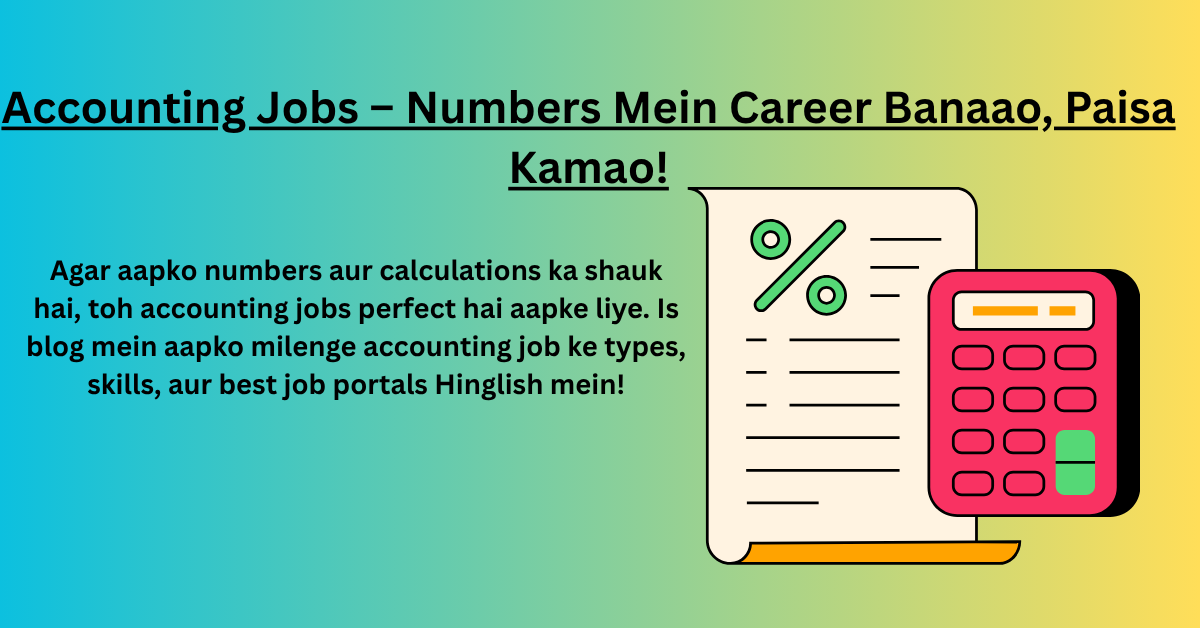 Accounting Jobs Kya Hai?